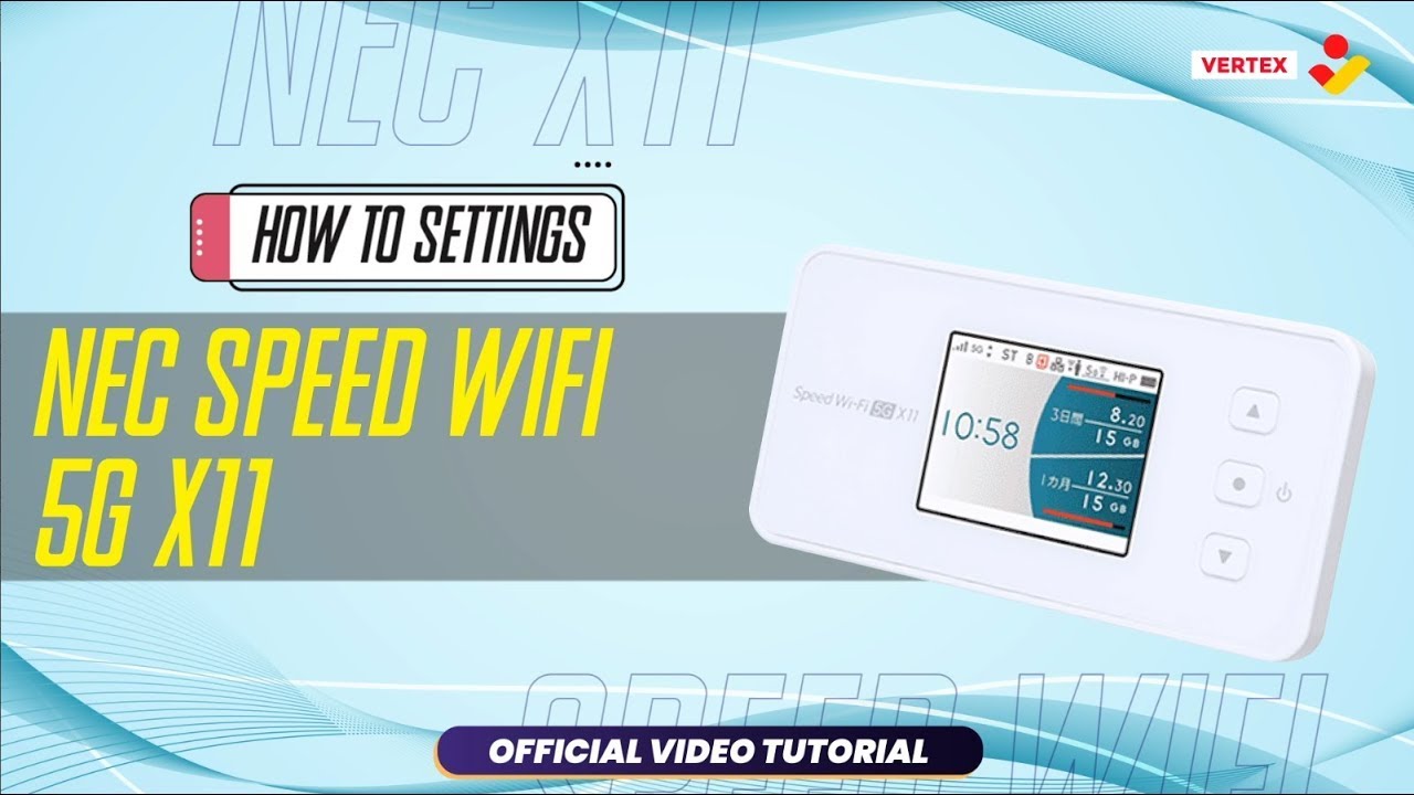 TUTORIAL : User Guide for NEC Speed Wi-Fi 5G X11 - YouTube