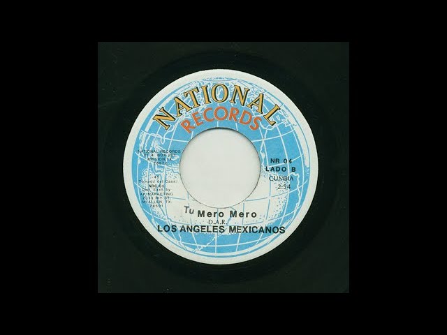 Los Angeles Mexicanos - Tu Mero Mero - National Records nr-04-b