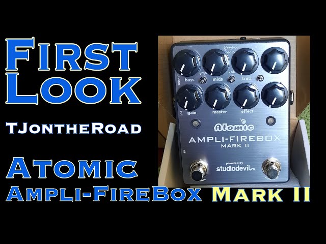 Atomic Ampli-Firebox Mark II - First Look - YouTube