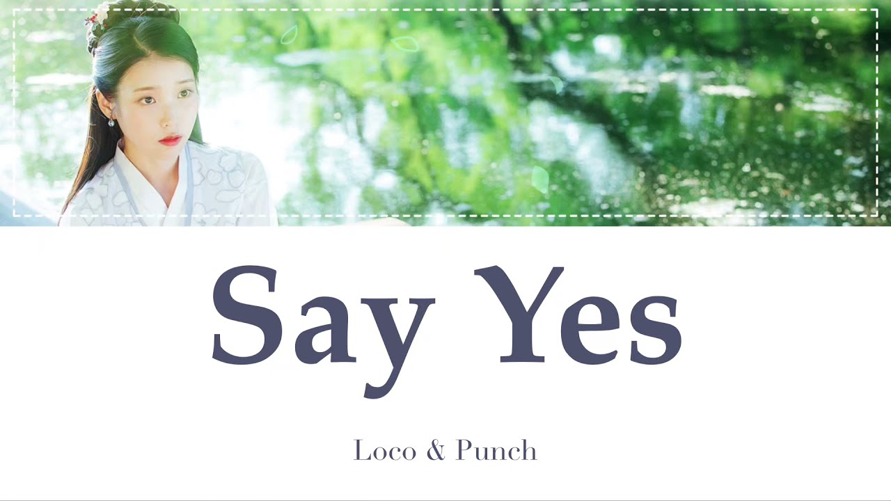 Say Yes - Loco & Punch (麗 OST) カナルビ 日本語字幕 - YouTube