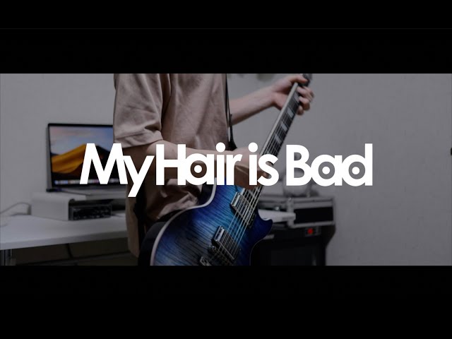 My Hair is Bad - 噂【弾いてみた】 - YouTube