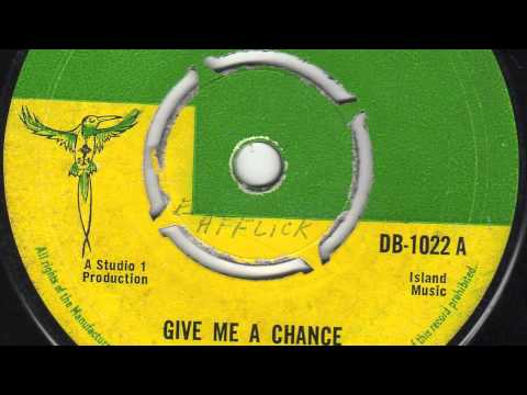GIVE ME A CHANCE - DELROY WILSON - YouTube