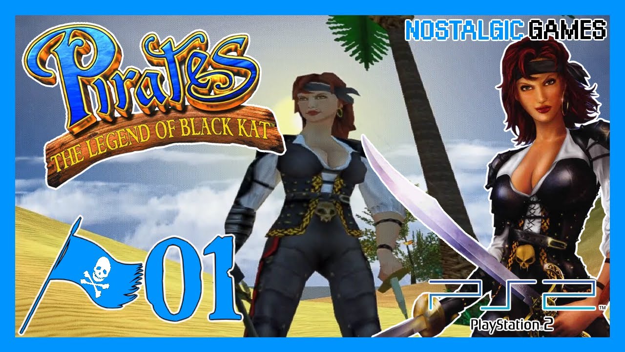 Pirates: The Legend of Black Kat Part 01 (PS2 - No Commentary