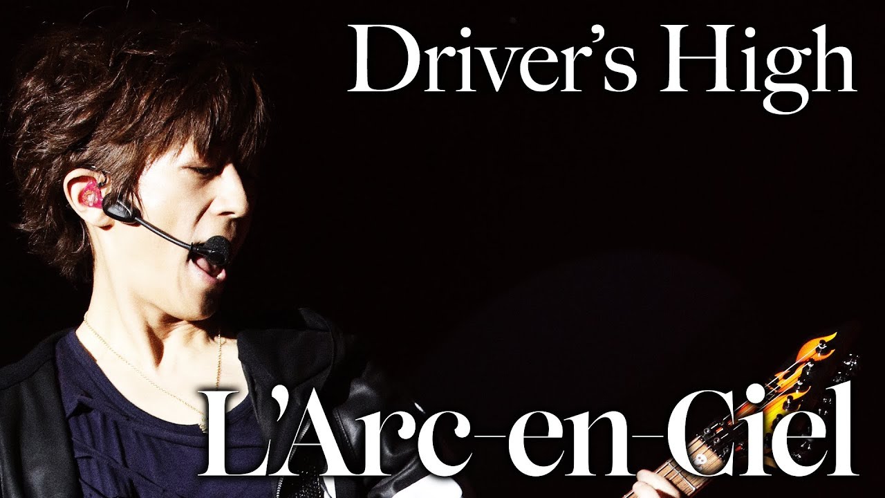 Driver's High [L'Arc-en-Ciel LIVE 2015 L'ArCASINO] - YouTube