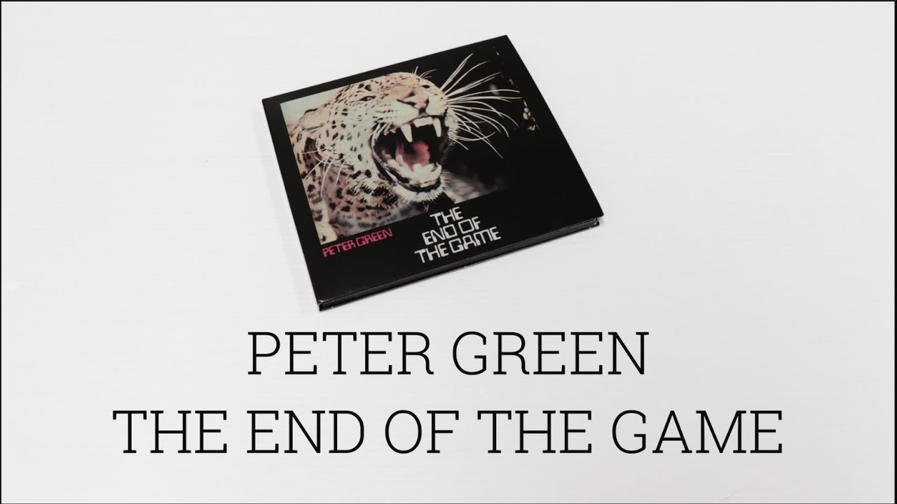 Peter Green: The End Of The Game [50th Anniversary Remastered