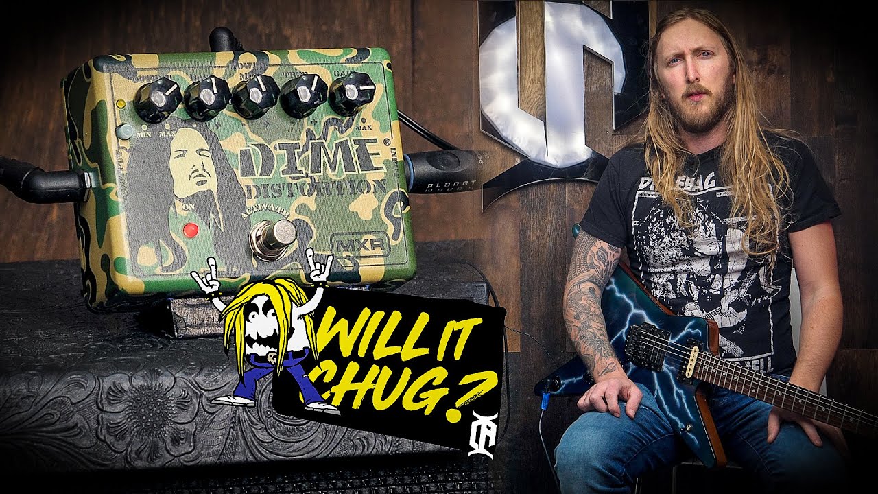 WILL IT CHUG? - MXR Dime Distortion - YouTube