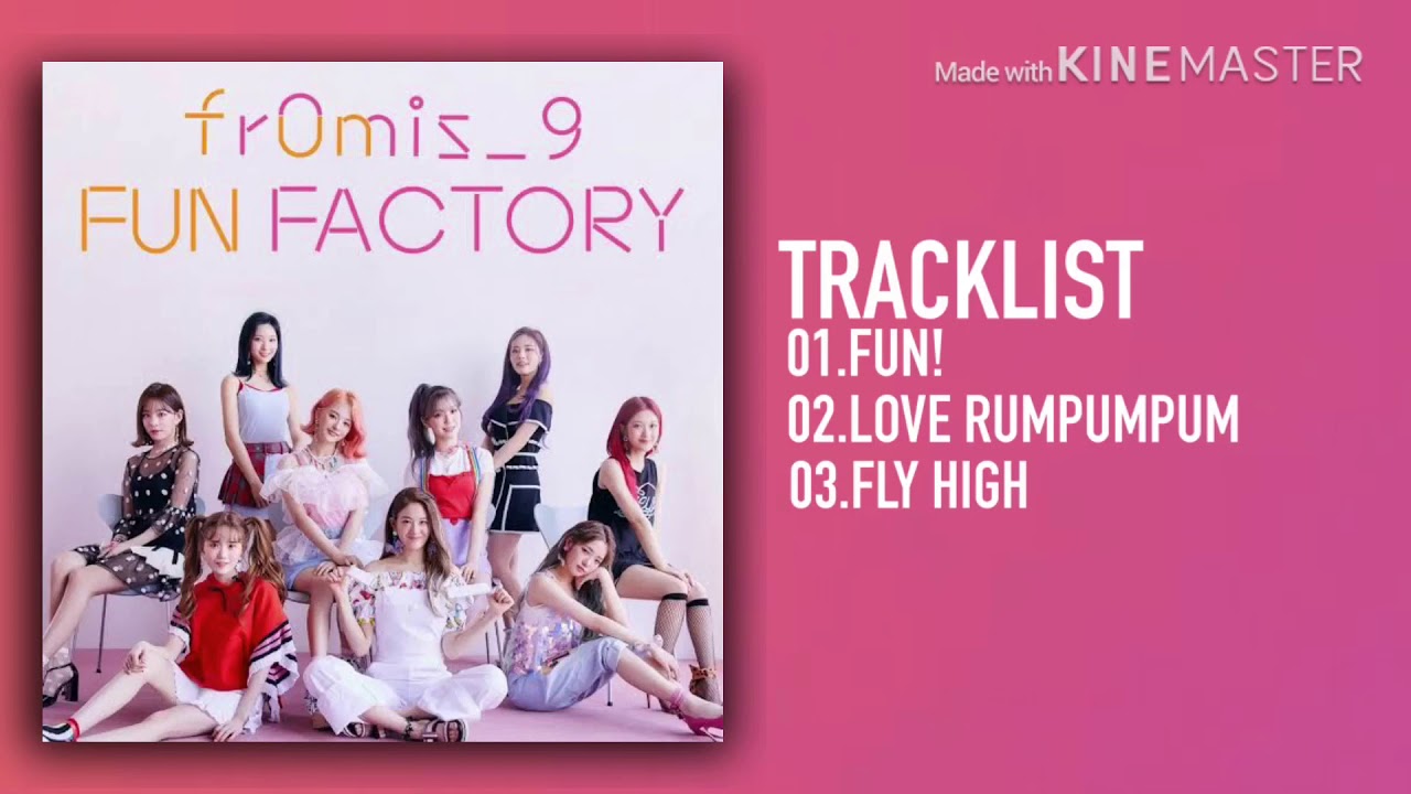 FULL ALBUM TRACKLIST] FROMIS_9 - FUN FACTORY (Official Audio) [1st