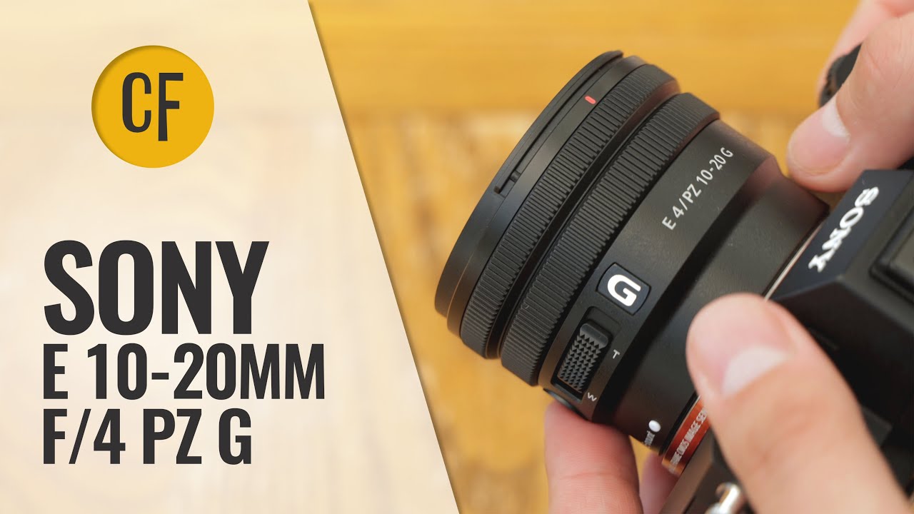 Sony E 10-20mm f/4 PZ G lens review - YouTube
