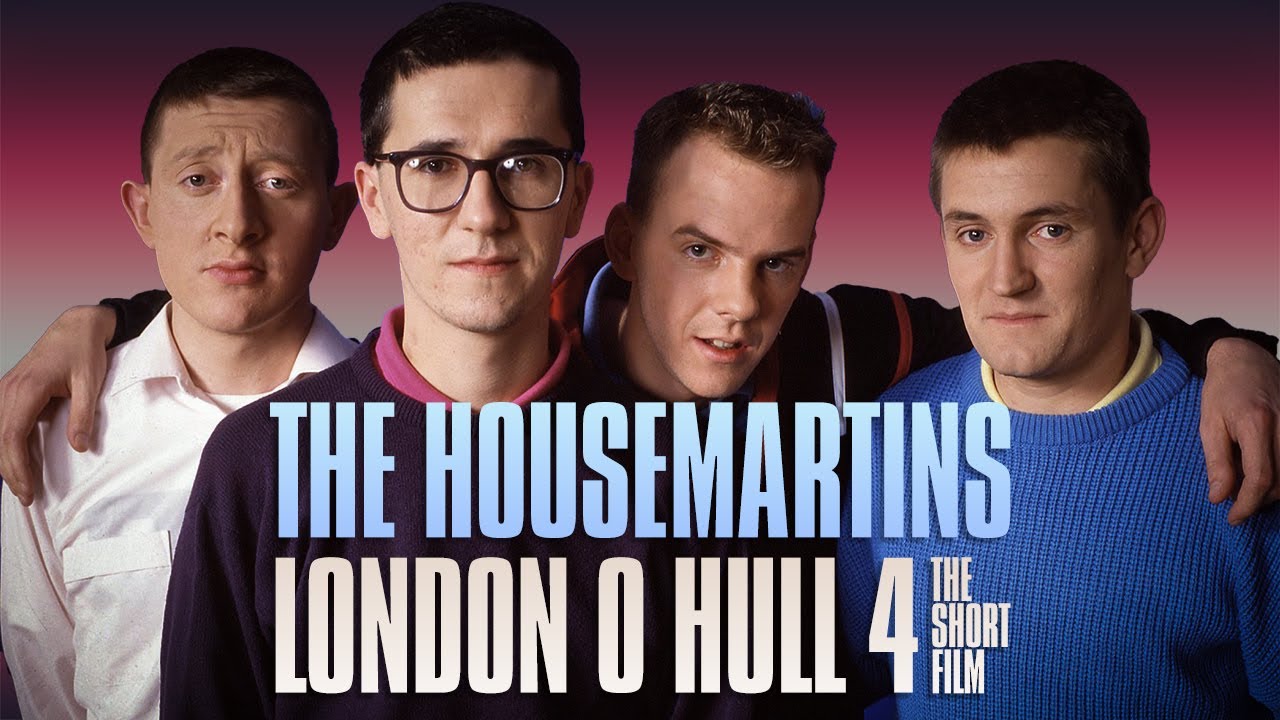 The Housemartins - London 0 Hull 4 Short Film (Full Length, High