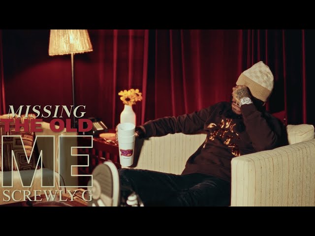 Screwly G - “Missing The Old Me” (Official Video) - YouTube