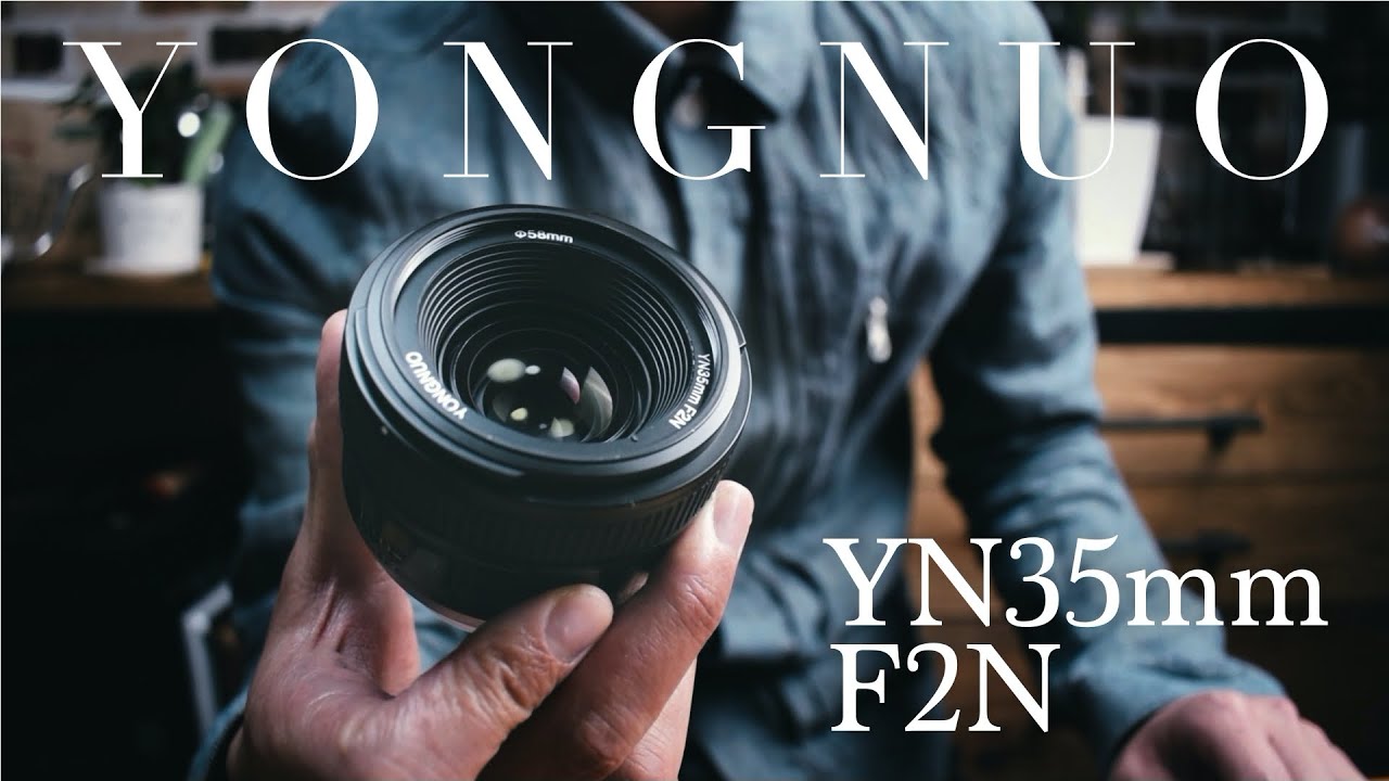 1万円で買えるレンズ！YONGNUO(ヨンヌオ)単焦点YN35mm F2N - YouTube