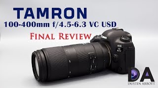Tamron 100-400mm f/4.5-6.3 VC USD (A035) | Final Review | 4K - YouTube