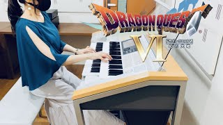 ドラクエ6】精霊の冠｜エレクトーン耳コピ演奏 / Dragon Quest VI