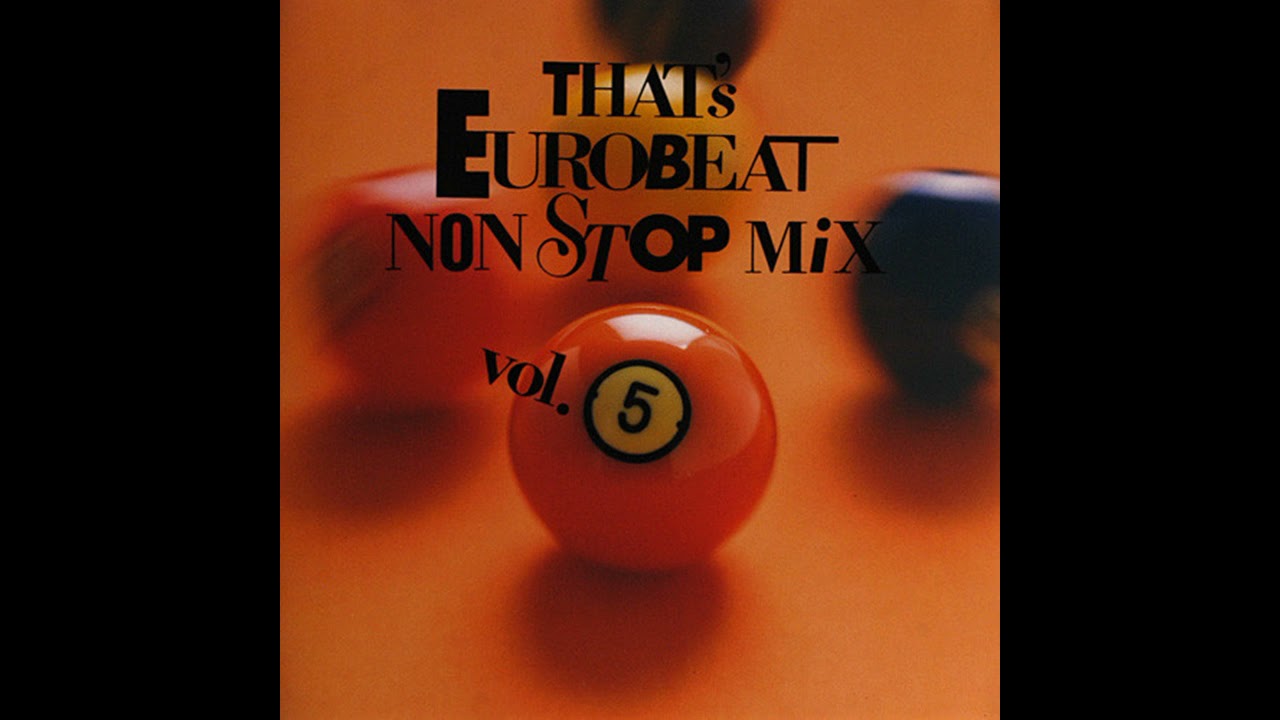 80s DISCO EUROBEAT NONSTOP MIX -THAT'S EUROBEAT NON STOP MIX VOL.5