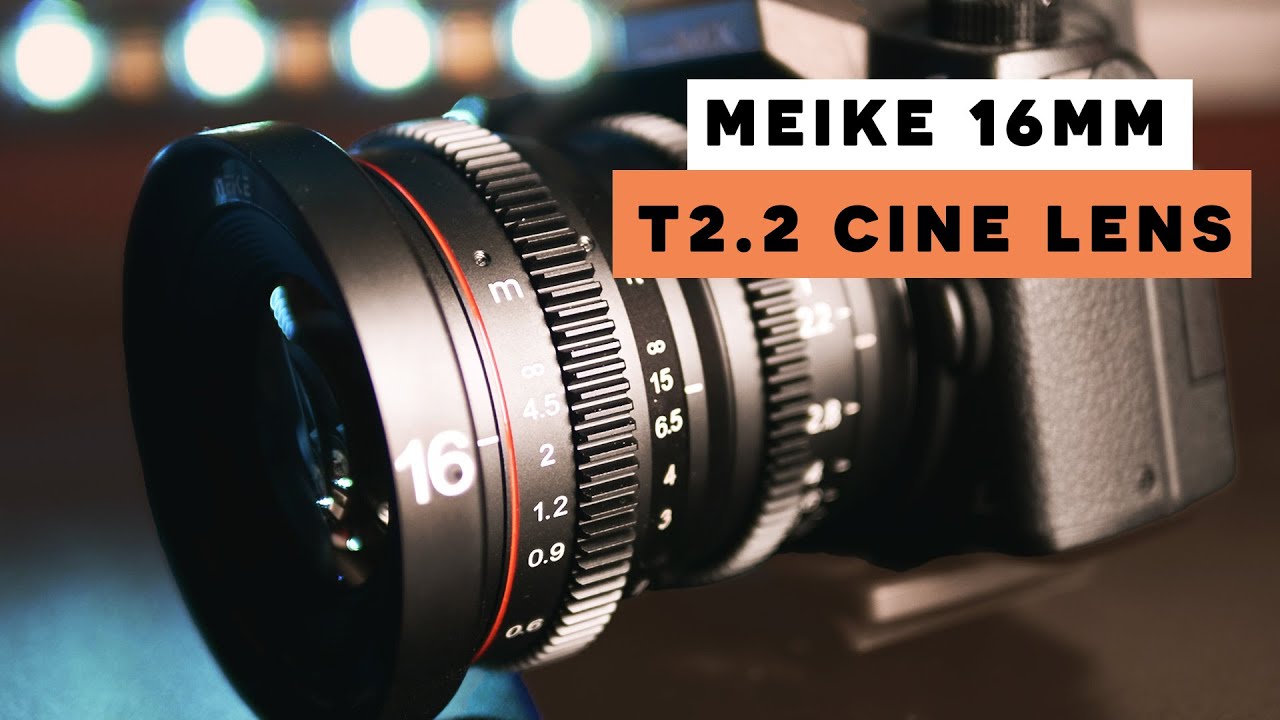 Meike 16mm T2.2 Cine Lens Review - YouTube