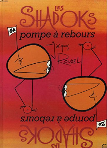 Les shadoks, pompe à rebours, Jacques Rouxel - les Prix d'Occasion