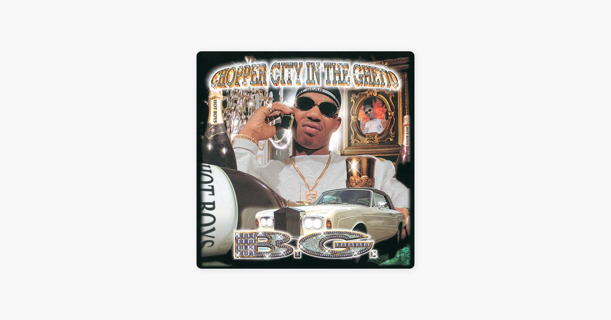 Chopper City in the Ghetto - Album by B.G. - Apple Music