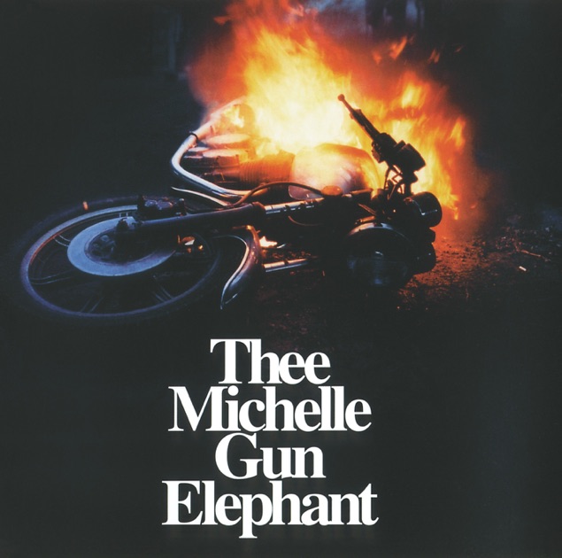 TMGE 106 - THEE MICHELLE GUN ELEPHANTのアルバム - Apple Music