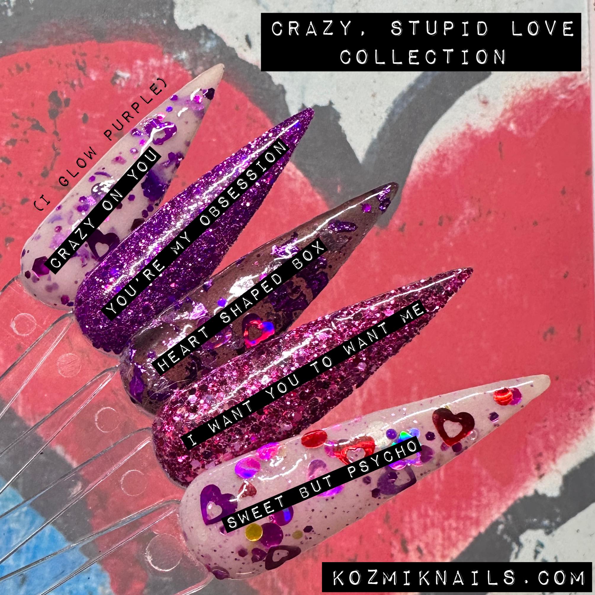 Crazy, Stupid Love Collection – Kozmik Nails