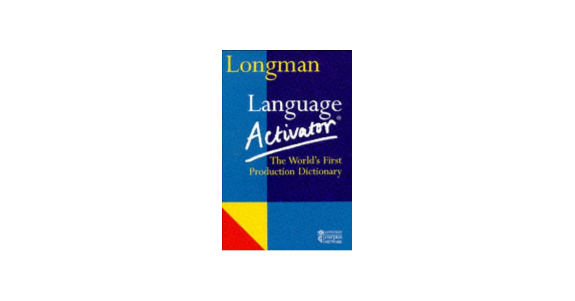 Longman Language Activator: addison-wesley-longman: 9780582040922