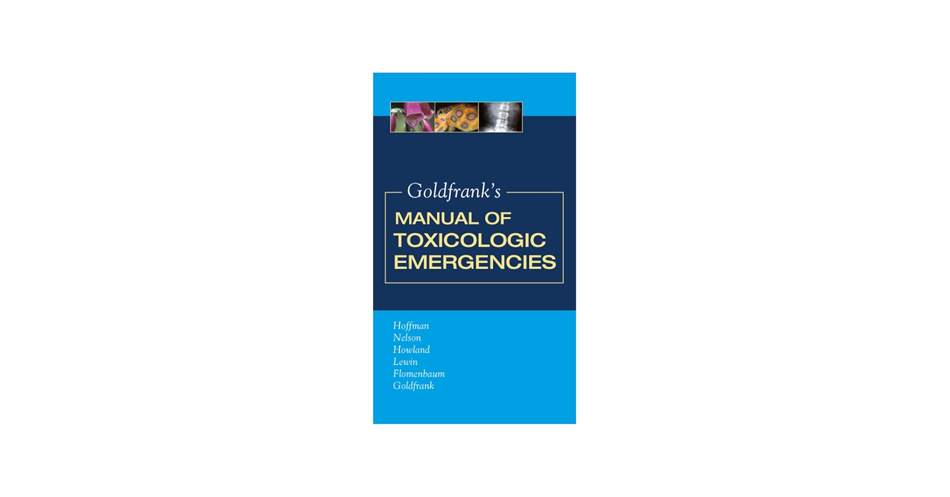 Goldfrank's Manual of Toxicologic Emergencies: 9780071443104