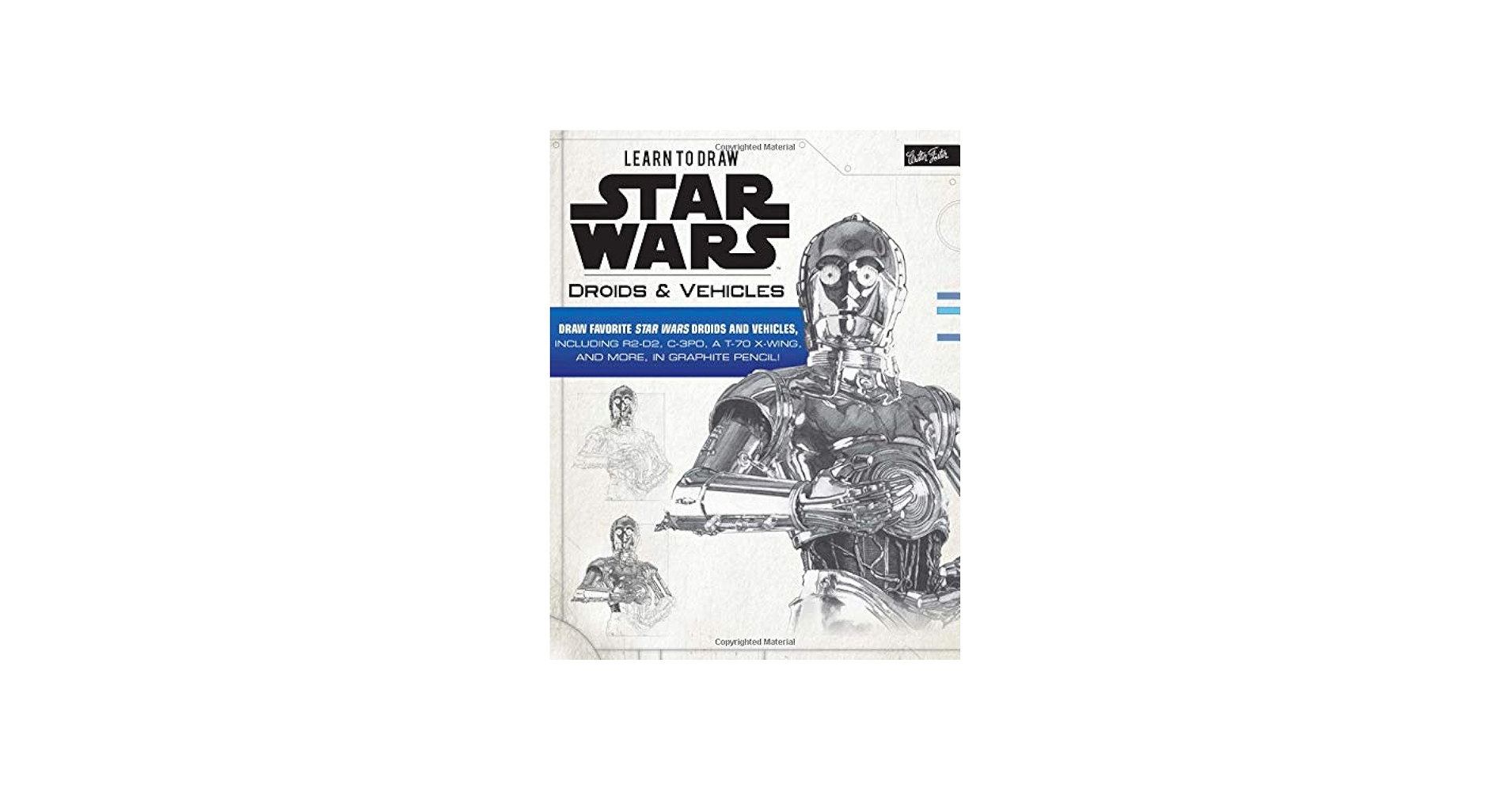 Learn to Draw Star Wars: Droids & Vehicles: Draw favorite Star