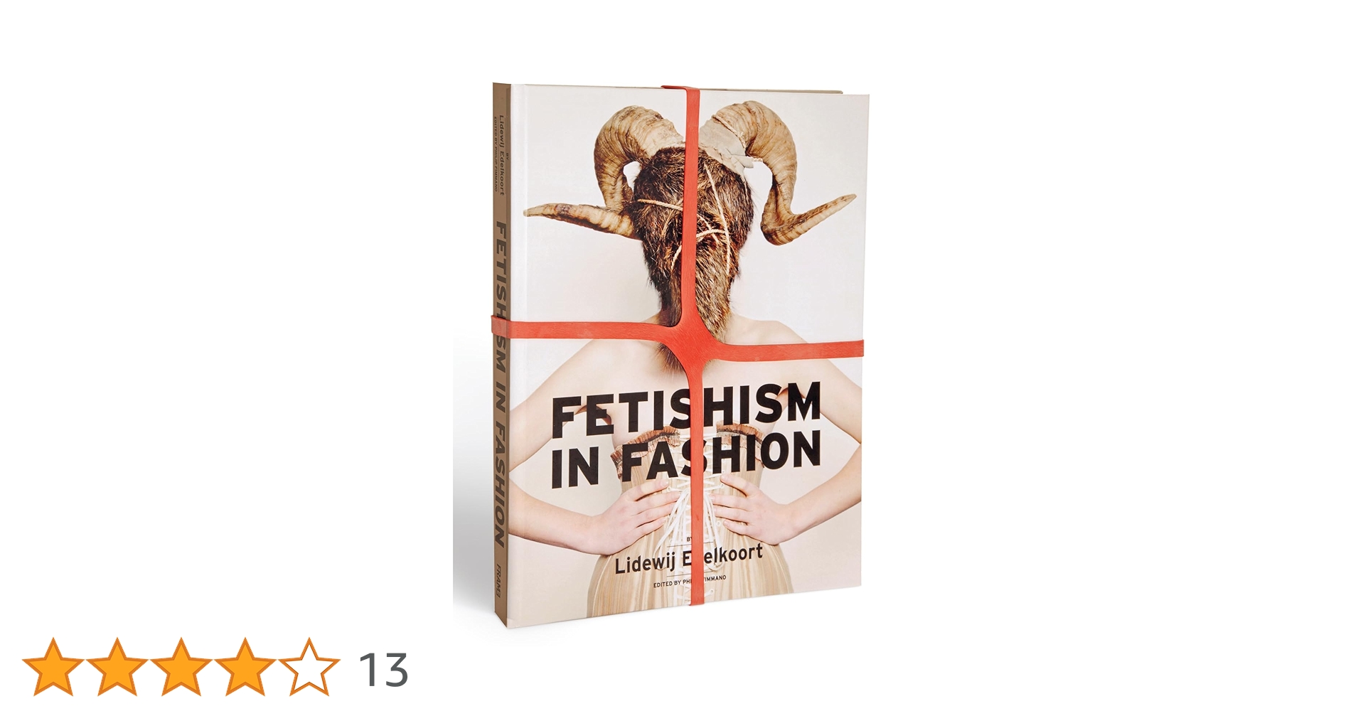 Amazon.co.jp: Fetishism in Fashion : Edelkoort, Lidewij, Fimmano