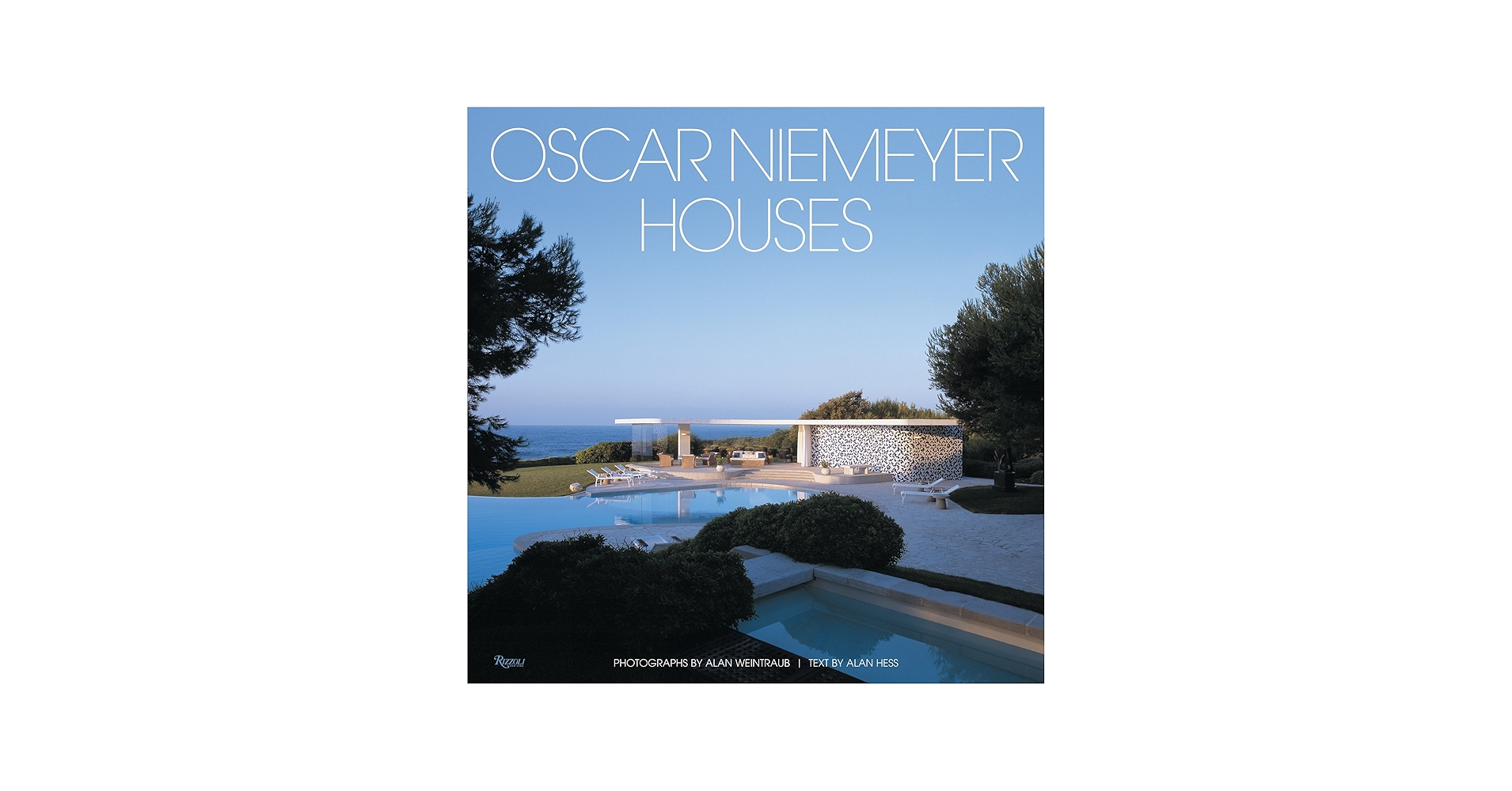 Oscar Niemeyer: Houses: Hess, Alan, Weintraub, Alan: 9780847827985