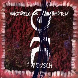 1/2 MENSCH [CD]/EINSTURZENDE NEUBAUTEN/アインシュテュルツェンデ